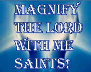 Magnify-the-Lord-with-me-Saints