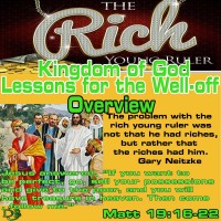 Kingdom of God Lessons for the Well-off and Comfortable – Overview