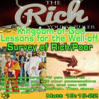 Kingdom of God Lessons for the Well-off and Comfortable – Part 1 – Survey of Rich/Poor