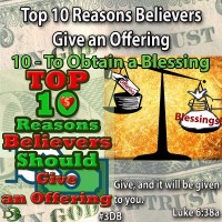 Top 10 Reasons Believers Should Give an Offering – 10 – To Obtain a Blessing