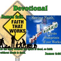 James 2:14-26 – Saving Faith Leaves Footprints of our Works