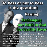 Passing: Exchanging Faith for Earthly Favor