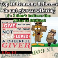 Top 10 Reasons Believers do not give an Offering – 1 – I Don’t Believe the Tithe is Biblical for the New Testament Church