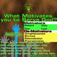 What is your Motive for Serving God? – 1 – Introduction