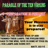 Parable of the Ten Virgins – 3 – Preparation is Primary