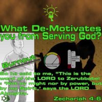 What de-motivates you from Serving God? – 8 – De-motivator – Burn-out Solution